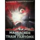 Massacres dans le train fantome 40x60