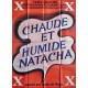 Chaudes et humide Natacha.120x160