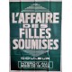 Affaire des filles soumises (L').120x160