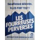 Fourreuses perverses (Les).120x160